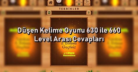 düşen kelime 646|Düşen Kelime Oyunu 630 ile 660 Level Arası Cevapları.